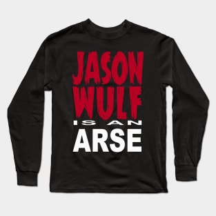 jason wulf is a what? Long Sleeve T-Shirt